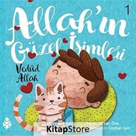 Allah’ın Güzel İsimleri 1 - Vedud - Özkan Öze