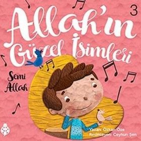 Allah'ın Güzel İsimleri 3 - Semi Allah - Özkan Öze