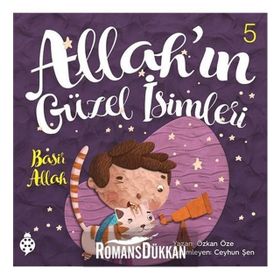 Allah'ın Güzel İsimleri 5 - Basir - Özkan Öze