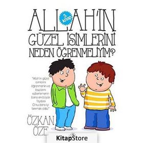 Allah’ın Güzel İsimlerini Neden Öğrenmeliyim? - Özkan Öze