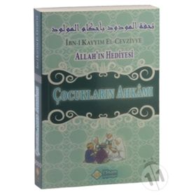 Allah’ın Hediyesi - Çocukların Ahkamı - ibnul kayyim el cevziyye