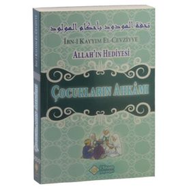Allah’ın Hediyesi - Çocukların Ahkamı - ibnul kayyim el cevziyye