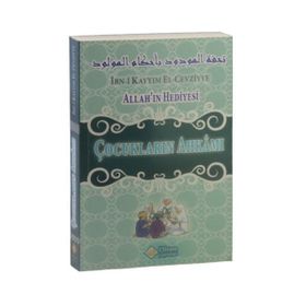 Allah’ın Hediyesi - Çocukların Ahkamı - ibnul kayyim el cevziyye