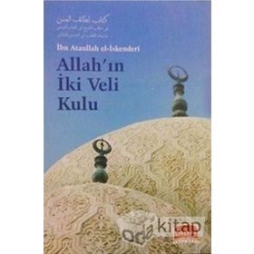 ALLAH'IN İKİ VELI KULU - ATÂULLAH İSKENDERÎ