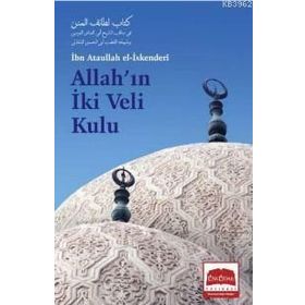 ALLAH'IN İKİ VELI KULU - ATÂULLAH İSKENDERÎ