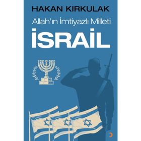 Allah'ın İmtiyazlı Milleti İsrail - Hakan Kırkulak
