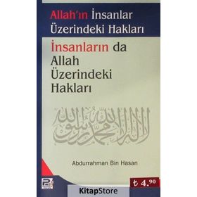 Allah’ın İnsanlar Üzerindeki Hakları İnsanlarında Allah Üzerindeki Hakları - Abdurrahman b. Hasan