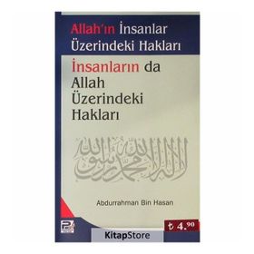 Allah’ın İnsanlar Üzerindeki Hakları İnsanlarında Allah Üzerindeki Hakları - Abdurrahman b. Hasan