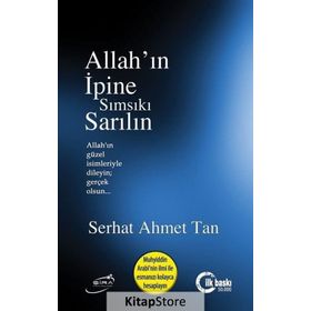Allah’ın İpine Sımsıkı Sarılın - Serhat Ahmet Tan