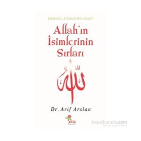 ALLAH'IN İSİMLERİNİN SIRLARI - ARIF ARSLAN