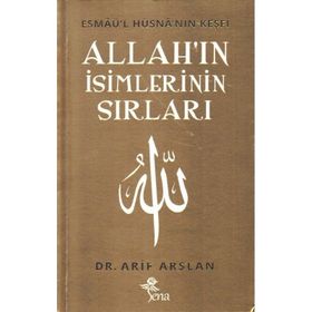 ALLAH'IN İSİMLERİNİN SIRLARI - ARIF ARSLAN