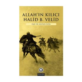 ALLAHIN KILICI HALID BIN VELID - MUSTAFA FAYDA