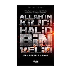 Allah´ın Kılıcı Hâlid Bin Velid - Ebubekir Subaşı