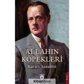 Allahın Köpekleri - Rafael Sabatini - Dorlion Yayınları