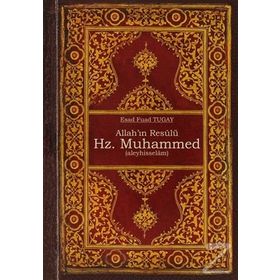 ALLAHIN RESÜLÜ HZ. MUHAMMED - ESAD FUAD TUGAY