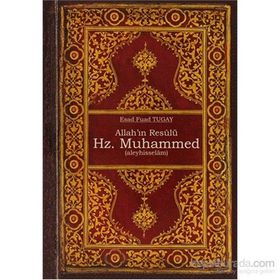 ALLAHIN RESÜLÜ HZ. MUHAMMED - ESAD FUAD TUGAY
