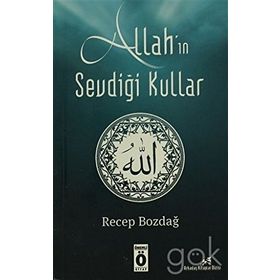 Allah’ın Sevdiği Kullar - Recep Bozdağ