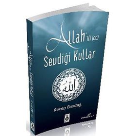 Allah’ın Sevdiği Kullar - Recep Bozdağ
