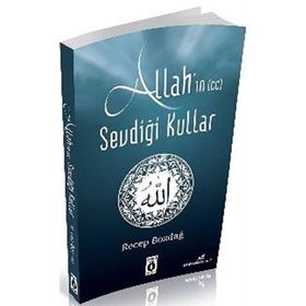 Allah’ın Sevdiği Kullar - Recep Bozdağ