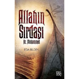 Allah’ın Sırdaşı Hz. Muhammed - Eda Bildek