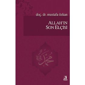 Allahın Son Elçisi - Mustafa Özkan