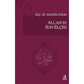 Allahın Son Elçisi - Mustafa Özkan