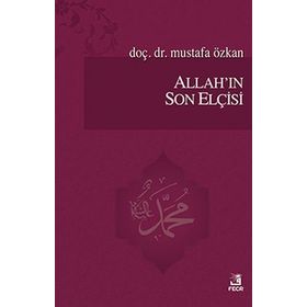 Allahın Son Elçisi - Mustafa Özkan