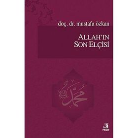 Allahın Son Elçisi - Mustafa Özkan