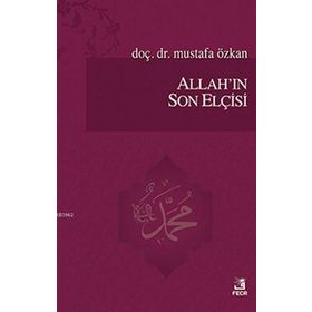 Allahın Son Elçisi - Mustafa Özkan