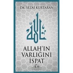 Allah'ın Varlığını İspat - Sezai Kurtaran