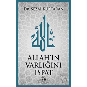 Allah'ın Varlığını İspat - Sezai Kurtaran