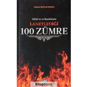 Allah'ın ve Rasülünün Lanetlediği 100 Zümre - Selman Nasif Ed-Dahdu