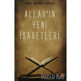 ALLAHIN YENI İŞARETLERİ - İLKAY MAHMUT BODUR