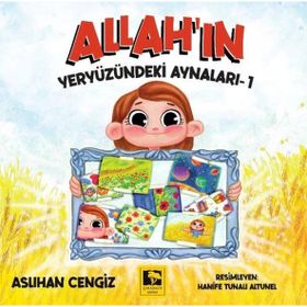 Allah'ın Yeryüzündeki Aynaları 1 Aslıhan Cengiz