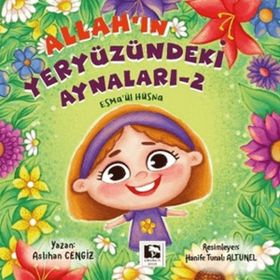 Allah'ın Yeryüzündeki Aynaları 2 Aslıhan Cengiz