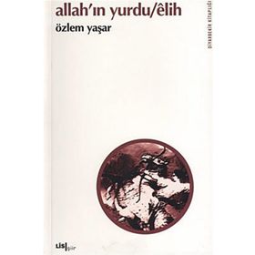 Allah’ın Yurdu - Elih - Özlem Yaşar