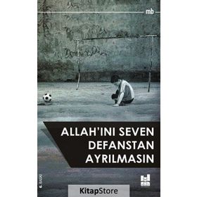 Allah’ını Seven Defanstan Ayrılmasın - Mb