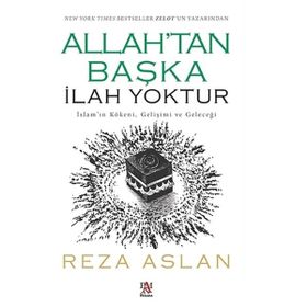 Allah'tan Başka İlah Yoktur - Reza Aslan