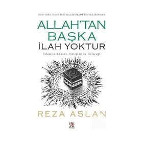 Allah'tan Başka İlah Yoktur - Reza Aslan