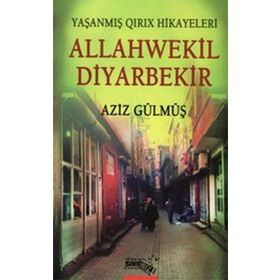 Allahwekil Diyarbekir - Aziz Gülmüş
