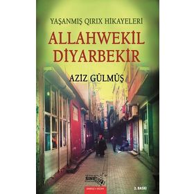 Allahwekil Diyarbekir - Aziz Gülmüş