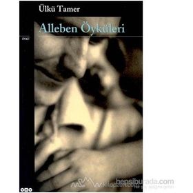 Alleben Öyküleri - Ülkü Tamer