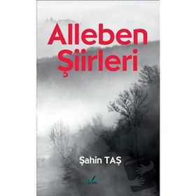 Alleben Şiirleri - Şahin Taş