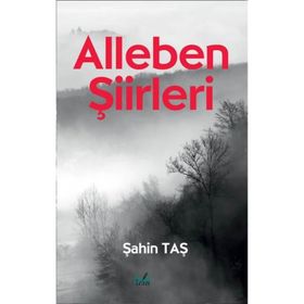Alleben Şiirleri - Şahin Taş