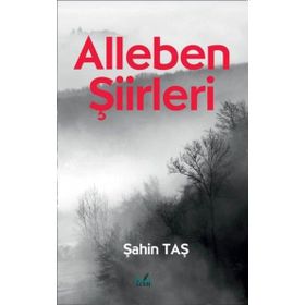 Alleben Şiirleri - Şahin Taş