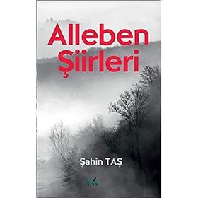 Alleben Şiirleri - Şahin Taş