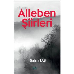 Alleben Şiirleri - Şahin Taş