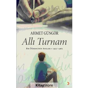 Allı Turnam - Ahmet Güngör