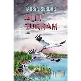 Allı Turnam - Tahsin Serdar