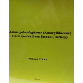 Allium gabardaghense Amarylldaceae a New Species From Şırnak Turkey - Mehmet Fırat